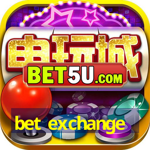 bet exchange